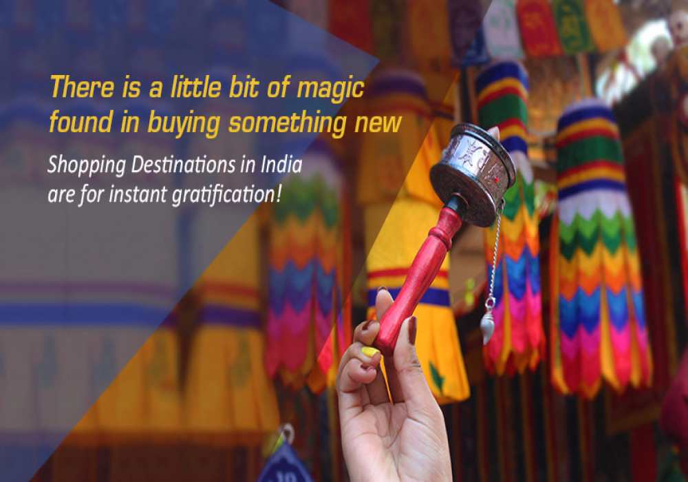 Famous Shopping Destinations In India